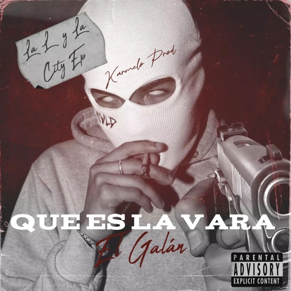 Galan Que Es La Vara #LLYLCEP #3