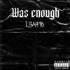 was enough (feat. Rhys) - Single