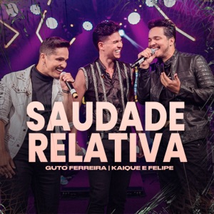 Saudade Relativa (Ao Vivo)