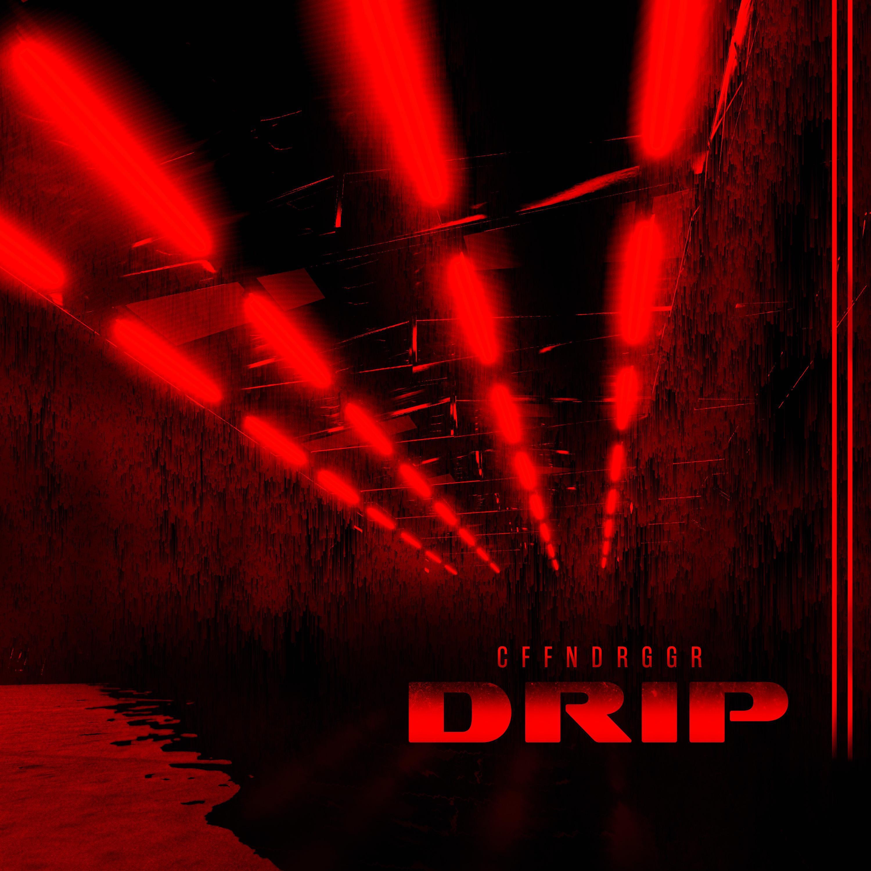 Drip - Single