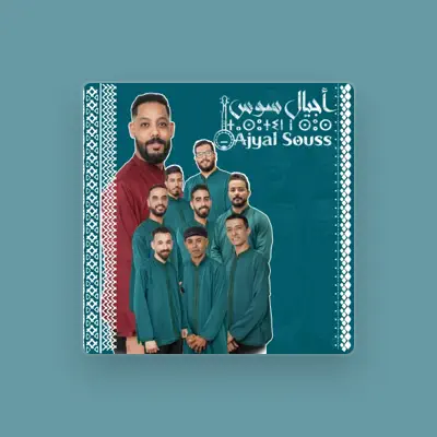 Listen to Ajiyal Souss, watch music videos, read bio, see tour dates & more!