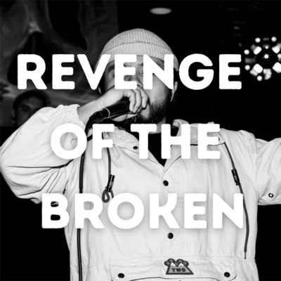 Revenge of The Broken