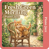 Fresh Green Moring Piano Jazz