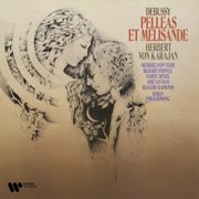 Debussy: Pelléas et Mélisande - 荷西 · 范 · 丹姆, Richard Stilwell, 盧傑洛 ‧ 萊蒙第, Herbert von Karajan, Nadine Denize, Berlin Philharmonic & 費德莉卡 · 馮 · 史塔德