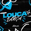 Louca de Lança - Single