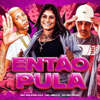 Então Pula - Single