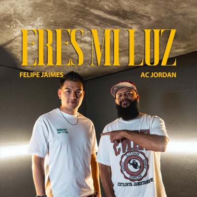 Eres Mi Luz (feat. Ac Jordan) - Single