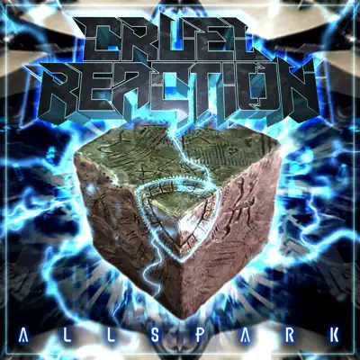 Listen to Allspark - Single by Cruel Reaction
