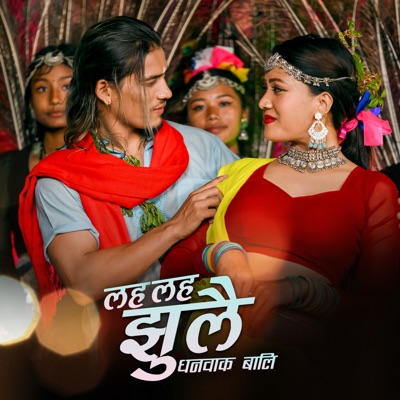Laha Laha Jhulai Dhanwak Bali - Single