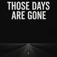 Those Days Are Gone - Single - Jerome Dillard