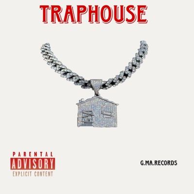 TRAPHOUSE - Single
