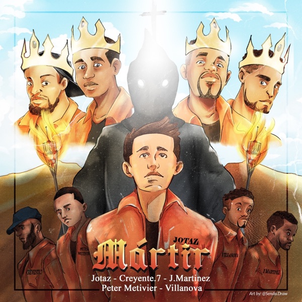 Mártir (feat. Creyente.7, Peter Metivier, Villanova & Jackson Martinez)