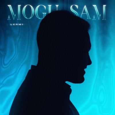Mogu Sam - Single
