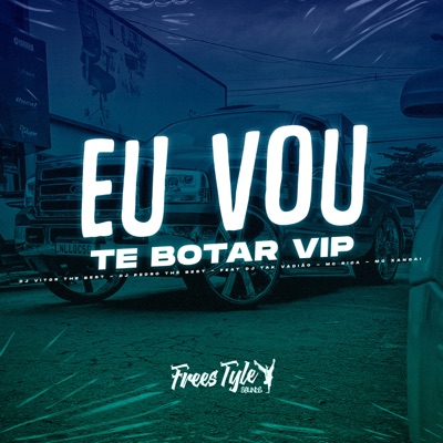 Eu Vou Te Botar Vip (feat. DJ TAK VADIÃO, mc rica & Mc Xangai) - Single