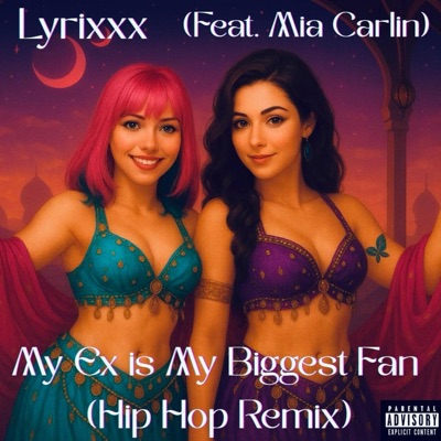 My Ex is My Biggest Fan (Hip-Hop) (feat. Mia Carlin) - Single