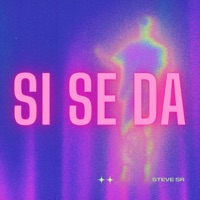 Si Se Da - Single - Steve SR