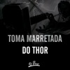 TOMA MARRETADA DO THOR - ARACRUZ TROPADA DE ARACRUZ (feat. DJ VN DE ACZ & MC FG)