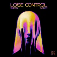Lose Control — Sless, Mylen