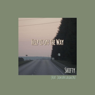 Help is on the way (feat. Jackson Laughlin) - Single
