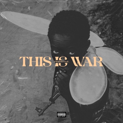 This Is War (Freestyle). - Single