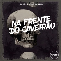 NA FRENTE DO CAVEIRÃO (feat. Prime Funk) - Single - DJ R15, Mc Kitinho & MC Celo BK