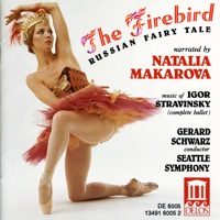 Stravinsky: The Firebird, K010 (1910 Version) - Gerard Schwarz, Natalia Makarova & Seattle Symphony Orchestra