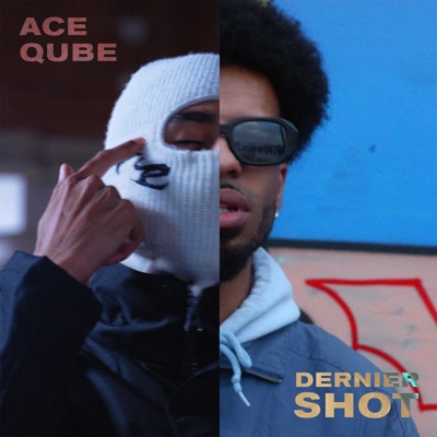Dernier Shot (feat. Qube) - Single
