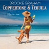 Coppertone &amp; Tequila