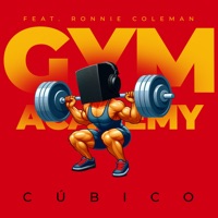 Gym, Academy (feat. Ronnie Coleman) - Single - CÚBICO