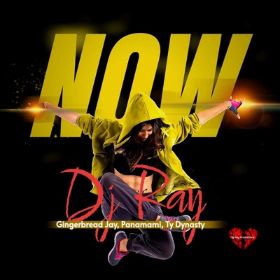 NOW (feat. Gingerbread Jay, Panamami & Ty Dynasty) - Single