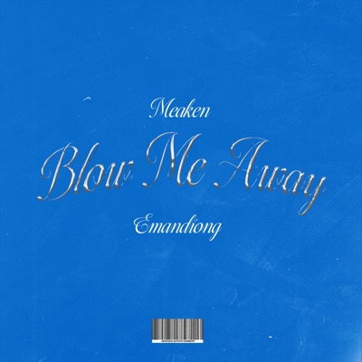 Blow me away - Single