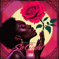 So Good (feat. Jay M) - Single - Bulljonesjr