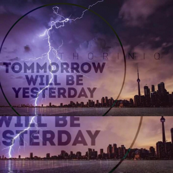 Tomorrow Will Be Yesterday