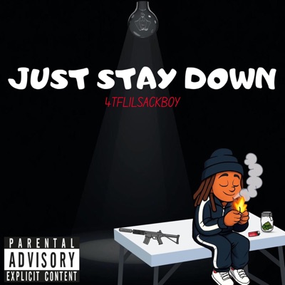 Just Stay Down - EP