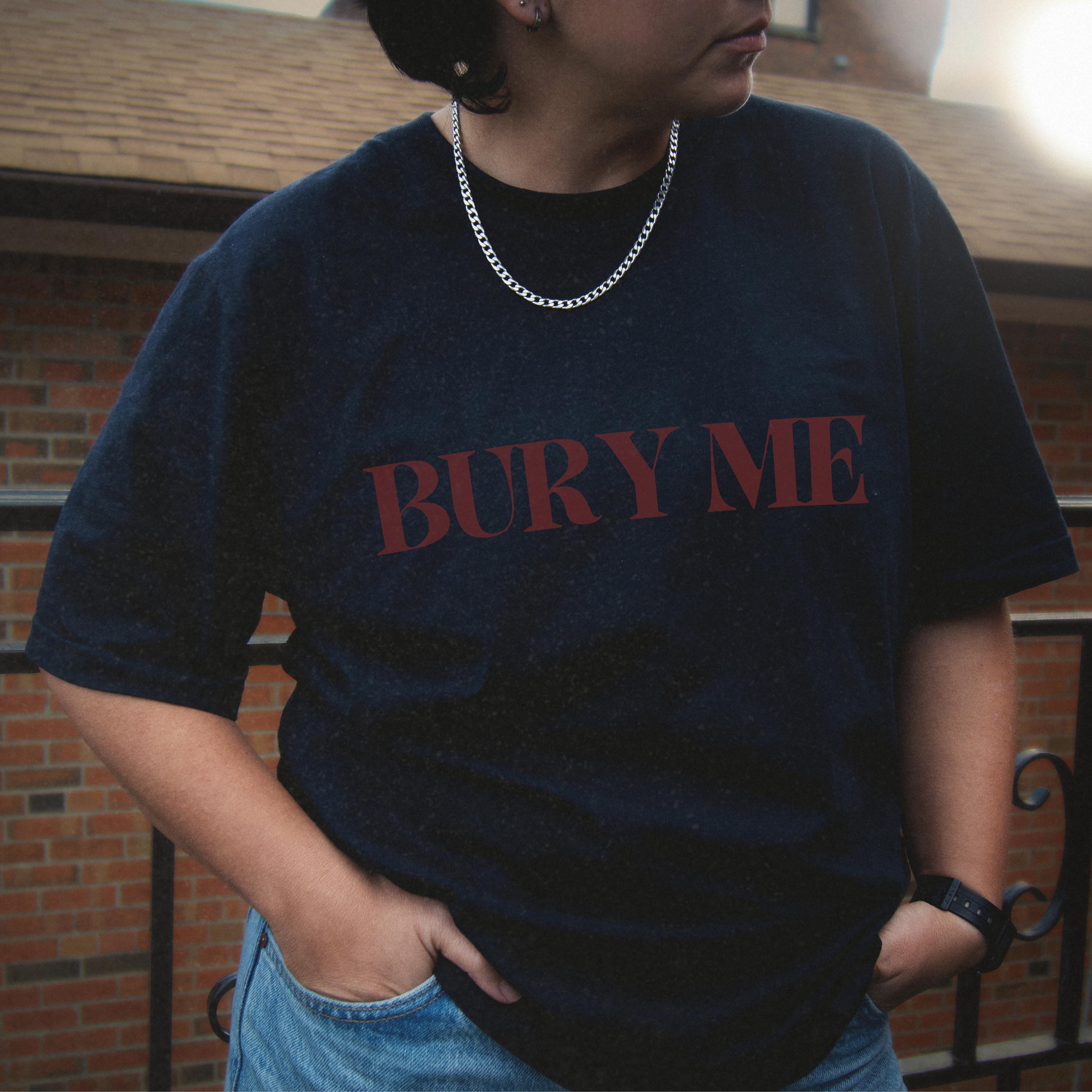 Bury Me - Single
