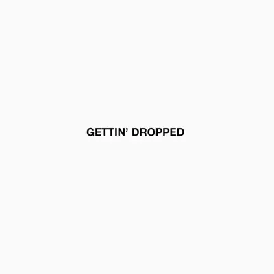 Listen to GETTIN' DROPPED - Single by Yasmine Jinelle