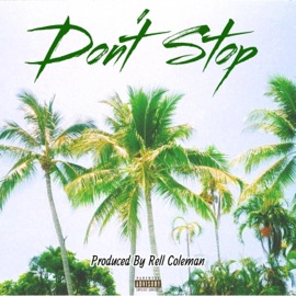 Don't Stop (feat. AJ Capital) Rell Coleman