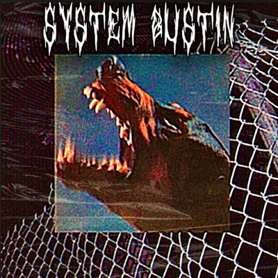System Bustin - Single