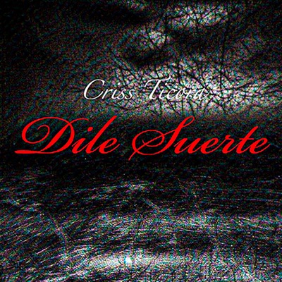 Dile Suerte - Single