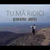 Tu ma ridici