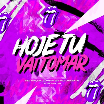 Hoje Tu Vai Tomar - Single