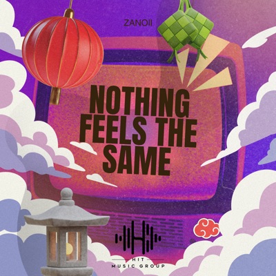 Nothing Feels The Same - Single