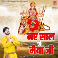 Naye Saal Mein Maiya Ji - Single - Aman Rana