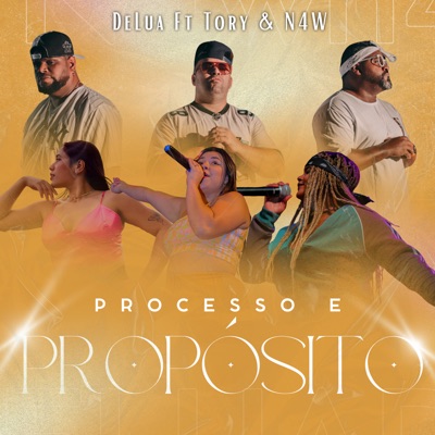 Processo e Propósito (feat. Tory & N4W) - Single