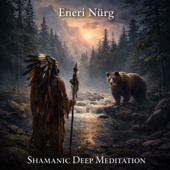Shamanic Deep Meditation - EP