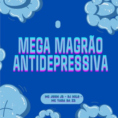 Magrão Anti Depressiva - Single