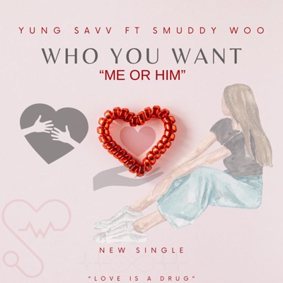 Yung $avv - Who You Want (feat. SMUDDY WOO) - Single