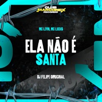 Ela Não É Santa - Single - MC Levin, MC Lucks & DJ Felipe Original