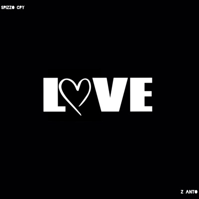 Love (feat. Z Anto) - Single