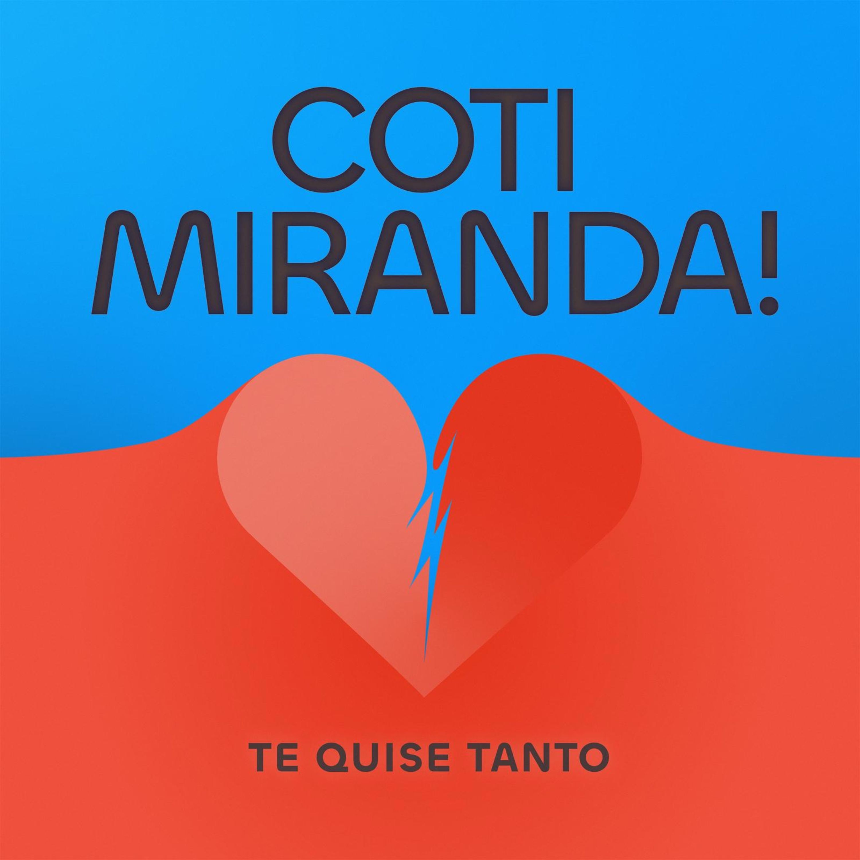 Te Quise Tanto (feat. Miranda!) - Single